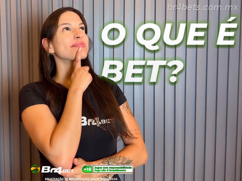 Bets: entenda o que são